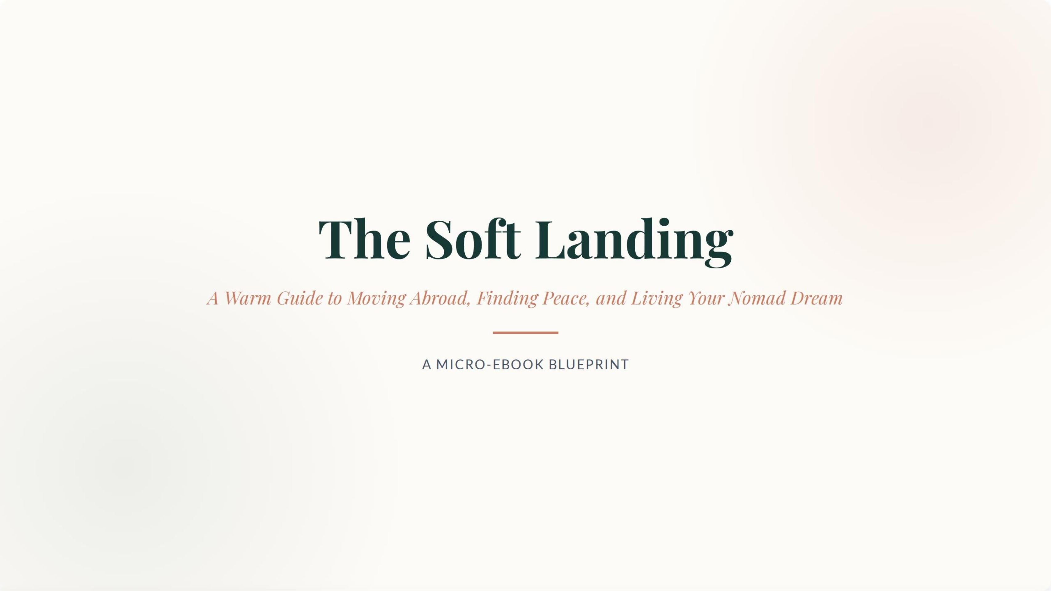 The Soft Landing